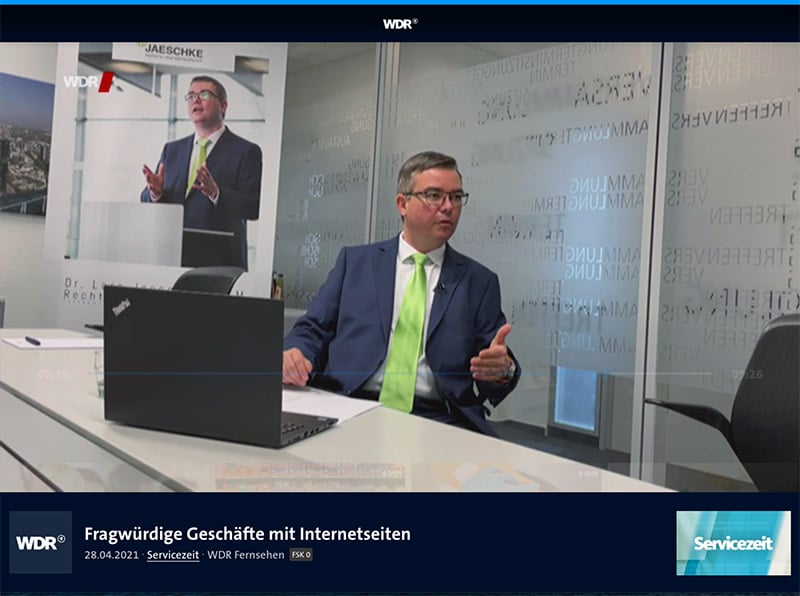 Rechtsanwalt Dr. Lars Jaeschke, LL.M. - TV-Interview im WDR Fernsehen "Fragwürdige Geschäfte mit Internetseiten" Servicezeit